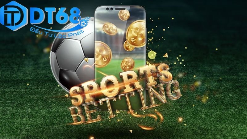 Cá độ bóng đá tại DT68 – Tỷ lệ hấp dẫn, cược siêu nhanh 3 Các loại hình cá độ phổ biến